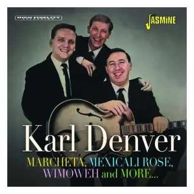 CD Karl Denver: Marcheta Mexicali Rose Wimoweh & More 1