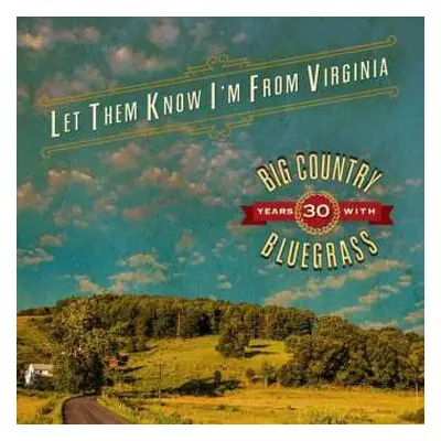 CD Big Country Bluegrass: Let Them Know I'm From Virginia