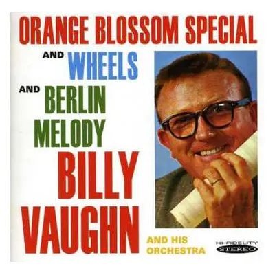 CD Billy Vaughn And His Orchestra: Orange Blossom Special & Wheels / Berlin Melody