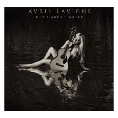 CD Avril Lavigne: Head Above Water