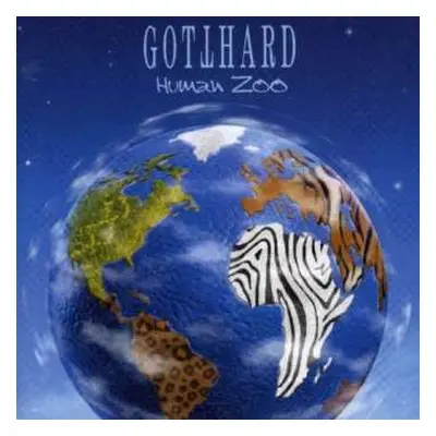 CD Gotthard: Human Zoo