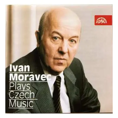 CD Ivan Moravec: Ivan Moravec Plays Czech Music