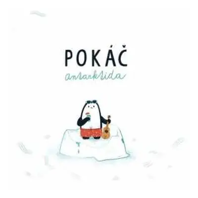 CD Pokáč: Antarktida