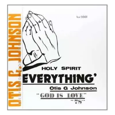 LP Otis G. Johnson: Everything - God Is Love 78