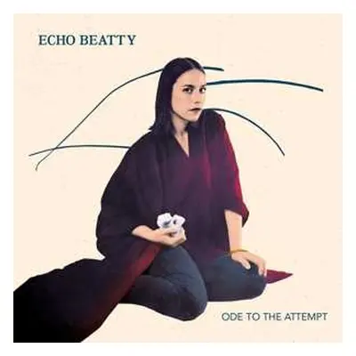 EP Echo Beatty: Ode To The Attempt LTD | CLR