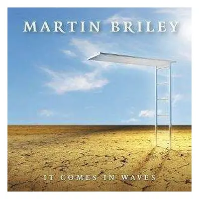 CD Martin Briley: It Comes In Waves