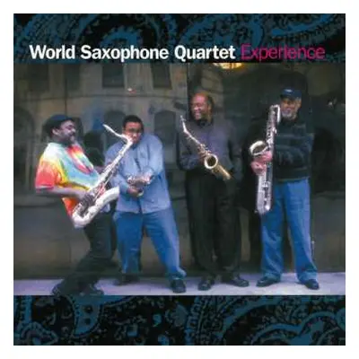 CD World Saxophone Quartet: Experience