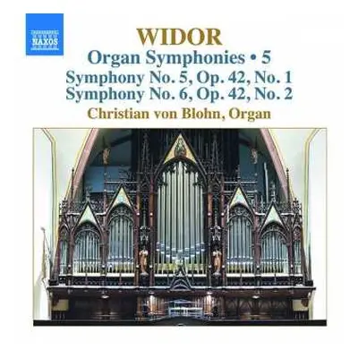 CD Charles-Marie Widor: Organ Symphonies • 5