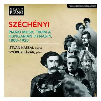 CD Kassai István: Piano Music From A Hungarian Dynasty