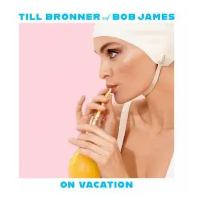 CD Till Brönner: On Vacation DLX