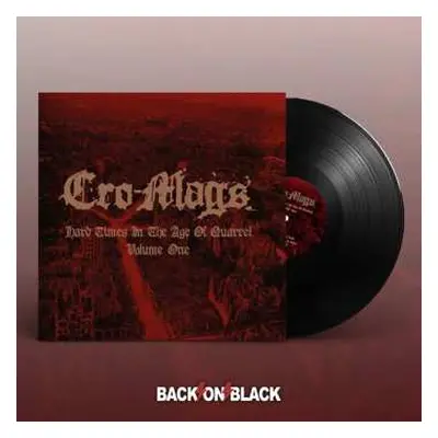 2LP Cro-Mags: Hard Times In The Age Of Quarrel Vol. 1