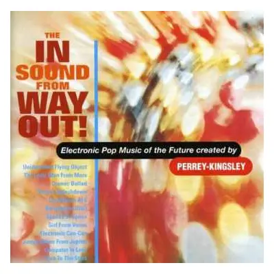 CD Perrey & Kingsley: The In Sound From Way Out!