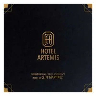 2LP Cliff Martinez: Hotel Artemis (Original Motion Picture Soundtrack)