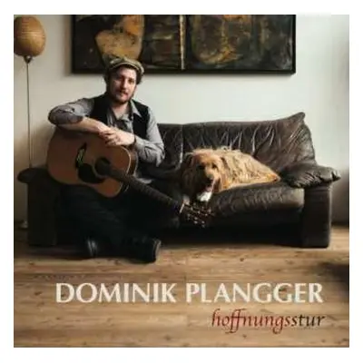 CD Dominik Plangger: Hoffnungsstur