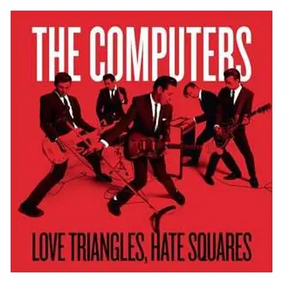 SP The Computers: Love Triangles, Hate Squares CLR