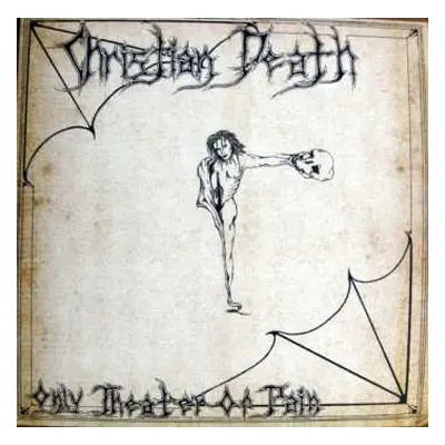 LP Christian Death: Only Theater Of Pain