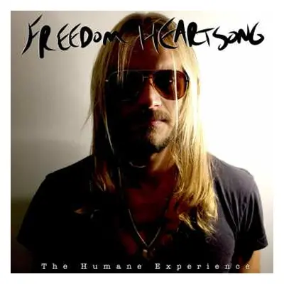 CD Freedom Heartsong: The Human Experience