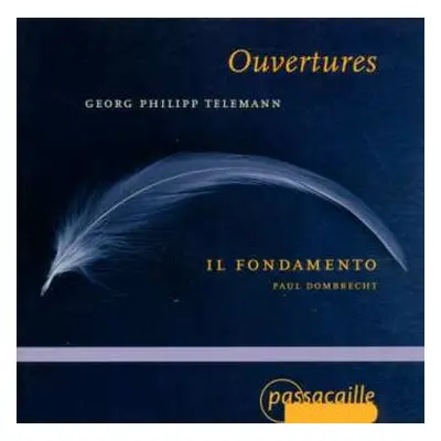 CD Il Fondamento: Georg Philipp Telemann Ouvertures