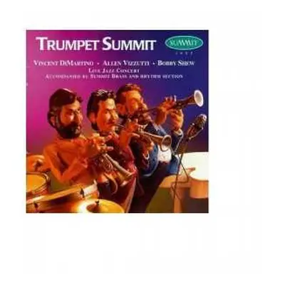 CD Bobby Shew: Trumpet Summit (Live Jazz Concert Accompanied By Summit Brass And Rhythm Section)