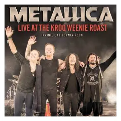 2LP Metallica: Live At The Kroq Weenie Roast