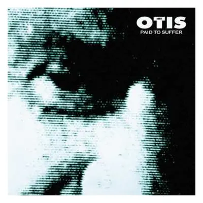 LP Sons Of Otis: Paid To Suffer