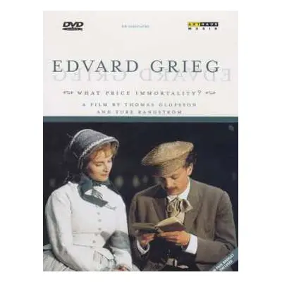 DVD Edvard Grieg: What Price Immortality?