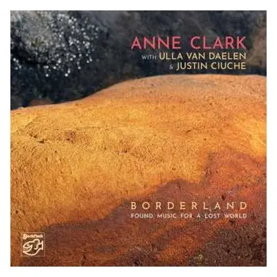 SACD Anne Clark: Borderland (Found Music For A Lost World)