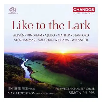 SACD Kammarkören: Like To The Lark