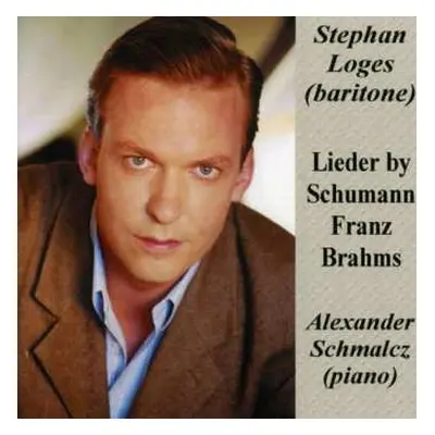 CD Johannes Brahms: Stephan Loges Singt Lieder