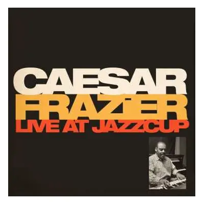 CD Caesar Frazier: Live At Jazzcup