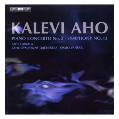 CD Lahti Symphony Orchestra: Piano Concerto No. 2 • Symphony No. 13