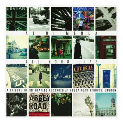 2LP Al Di Meola: All Your Life - A Tribute To The Beatles Recorded At Abbey Road Studios, London