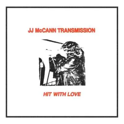 LP Jj Mccann Tranmission: Hit With Love