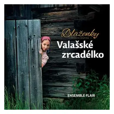 CD Blaženky: Valašské Zrcadélko