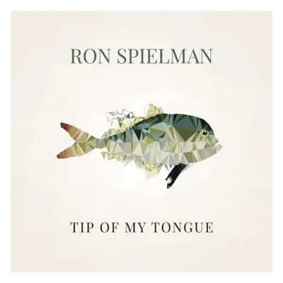 CD Ron Spielman: Tip Of My Tongue