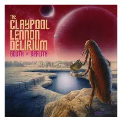 CD The Claypool Lennon Delirium: South Of Reality