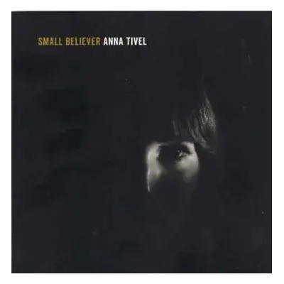 CD Anna Tivel: Small Believer