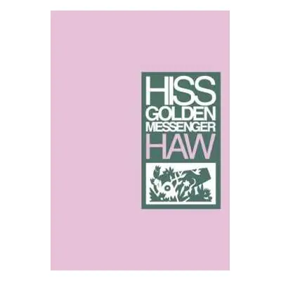 CD Hiss Golden Messenger: Haw