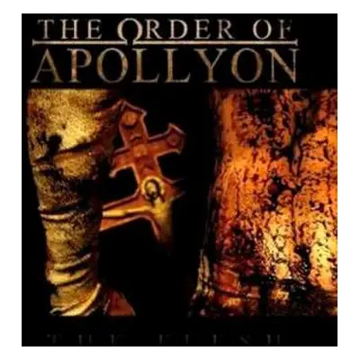 CD The Order of Apollyon: The Flesh