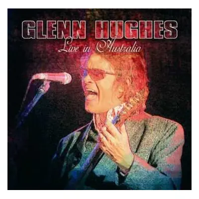 CD Glenn Hughes: Live In Australia