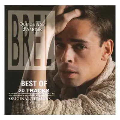 CD Jacques Brel: Quinze Ans D'Amour (Best Of)