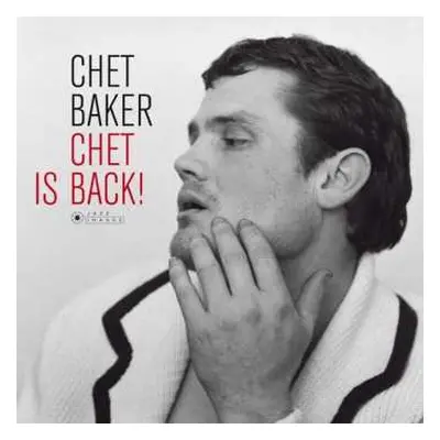 LP Chet Baker Sextet: Chet Is Back! LTD