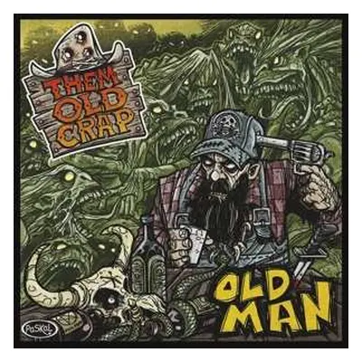 LP Them Old Crap: Old Man