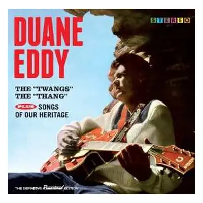 CD Duane Eddy: The "Twangs" The "Thang" Plus Songs Of Our Heritage