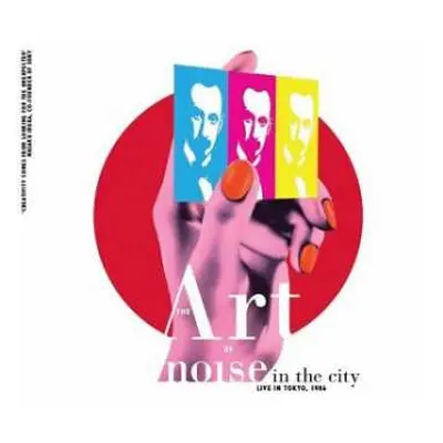 CD The Art Of Noise: Noise In The City (Live In Tokyo, 1986)