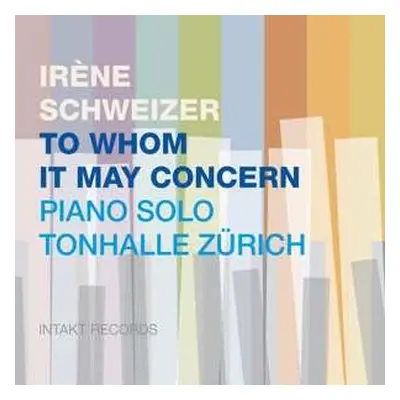 CD Irene Schweizer: To Whom It May Concern: Piano Solo Tonhalle Zürich