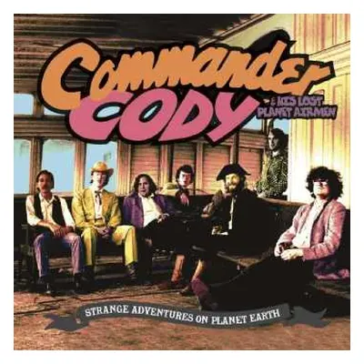 2CD Commander Cody And His Lost Planet Airmen: Strange Adventures On Planet Earth