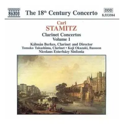 CD Carl Stamitz: Clarinet Concertos Volume 1