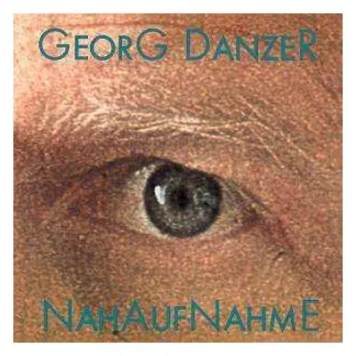 CD Georg Danzer: Nahaufnahme