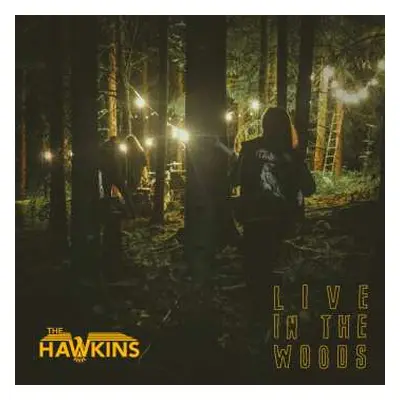 LP The Hawkins: Live In The Woods LTD | CLR